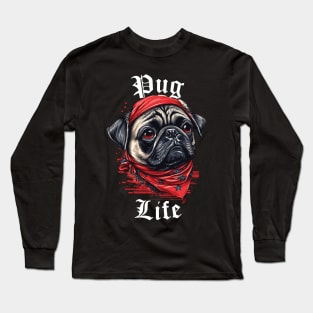 Pug Life - Dark Colors Long Sleeve T-Shirt